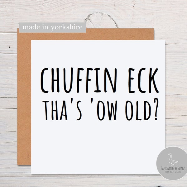 Yorkshire birthday card, chuffin eck yorkshire slang birthday card, from yorkshi