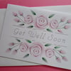 Hand Embroidered Get Well Soon Card.