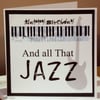  All That Jazz Music  Keys Happy Birthday Card