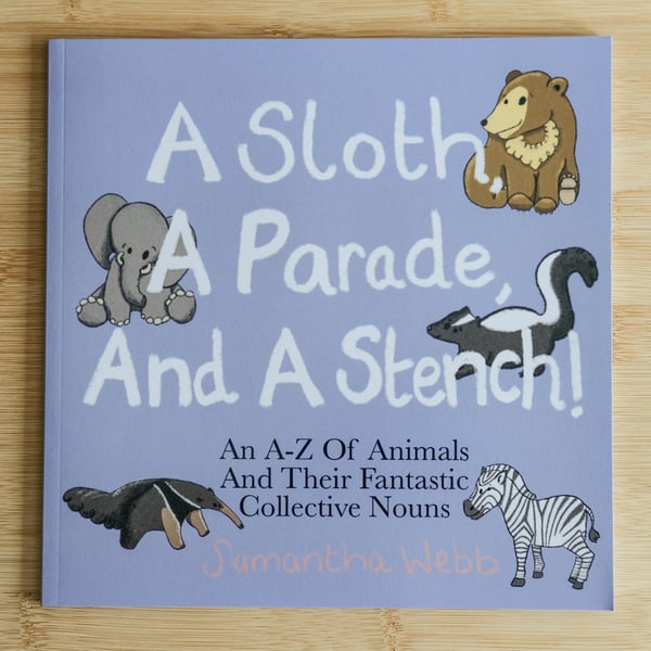 A Sloth, A Parade And A Stench, Animal A-Z 