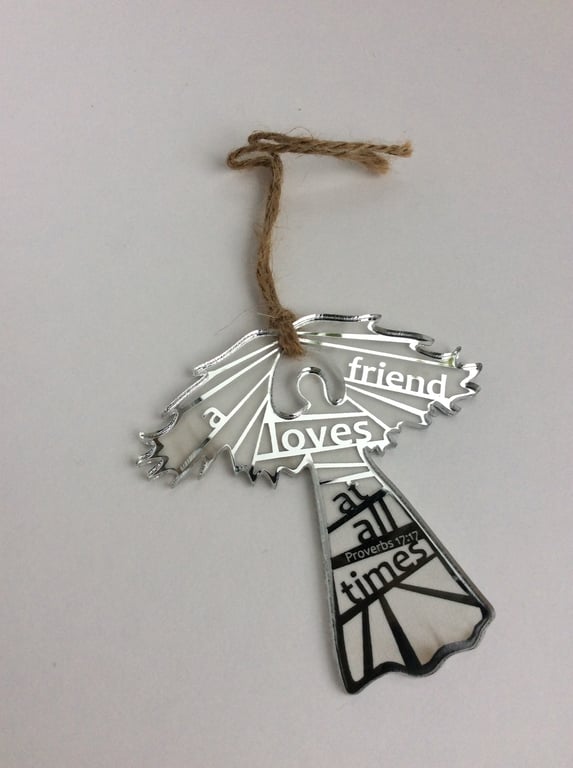Etched silver acrylic angel - a friend loves at all times