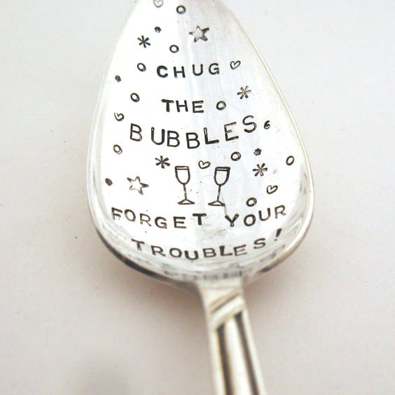 Handstamped Wine Bottle Spoon, Chug the bubbles forget your troubles