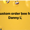 Custom order Danny L 