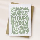 Love you Floral Greetings Card - Handcrafted Linocut - A6
