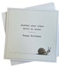 Funny Snail Birthday Card. Handmade Humorous Birthday Card. Quirky Birthday - Image 3