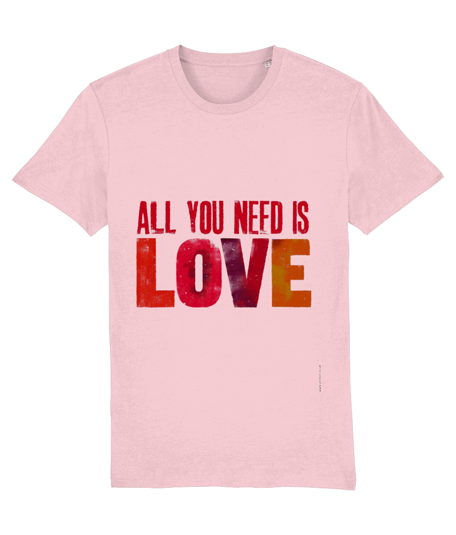 ALL YOU NEED IS LOVE - Organic Unisex T-shirt Beatles Positive Message