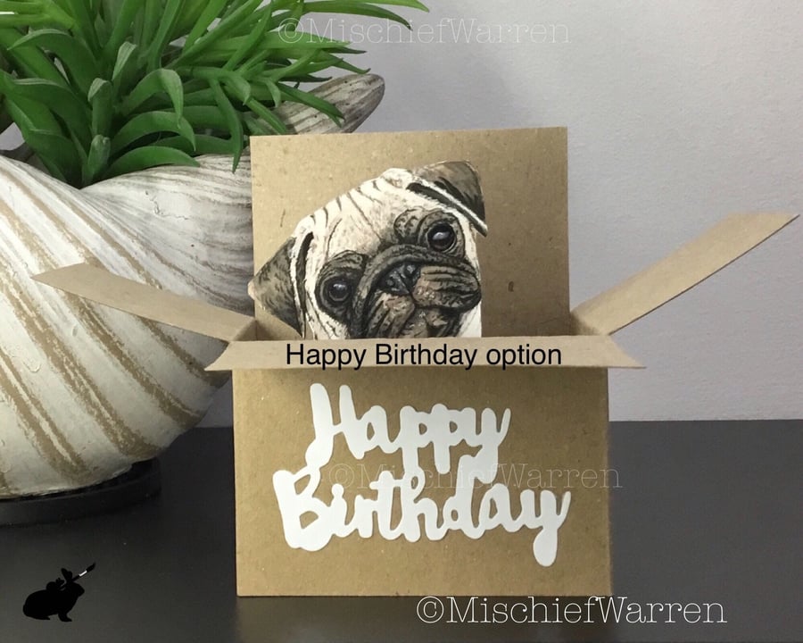 Pug in a Box Card. 3D blank or personalised for any occasion.