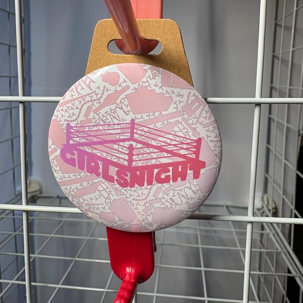 Girls night button Badge, Pro Wrestling Themed AEW WWE NXT pin badge (58mm2.25in