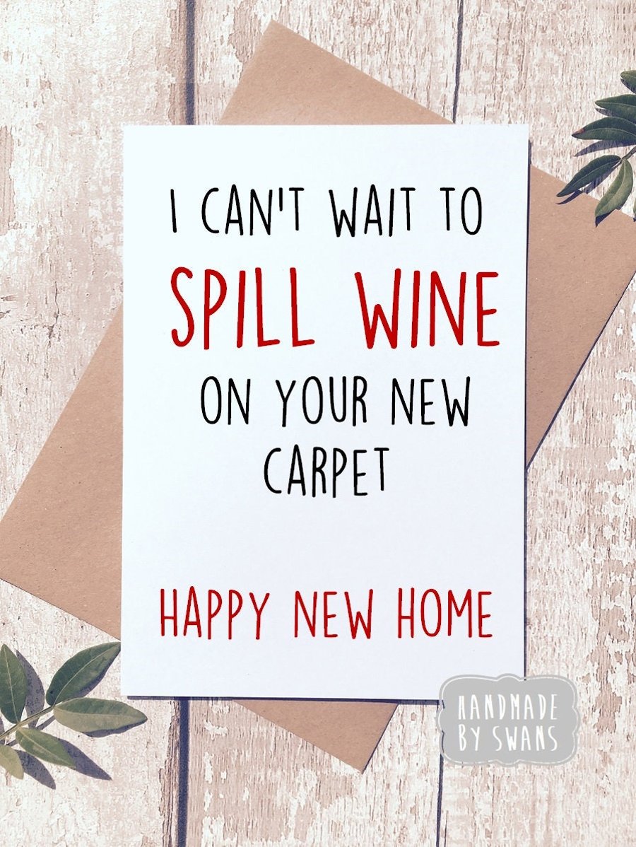 New home card, Funny card, Spill wine, moving house card, Mortgage card, cards f