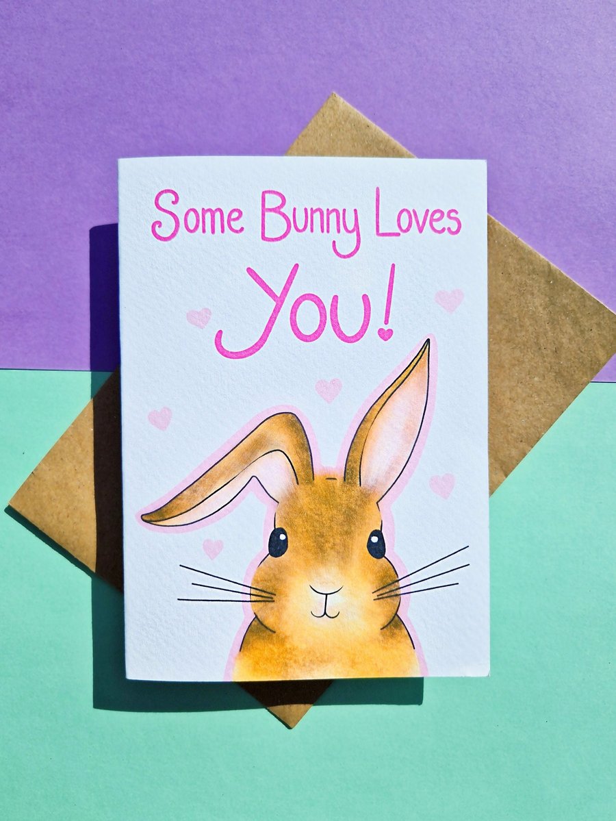 Valentines Day Card, Bunny Card, Some Bunny Loves You!
