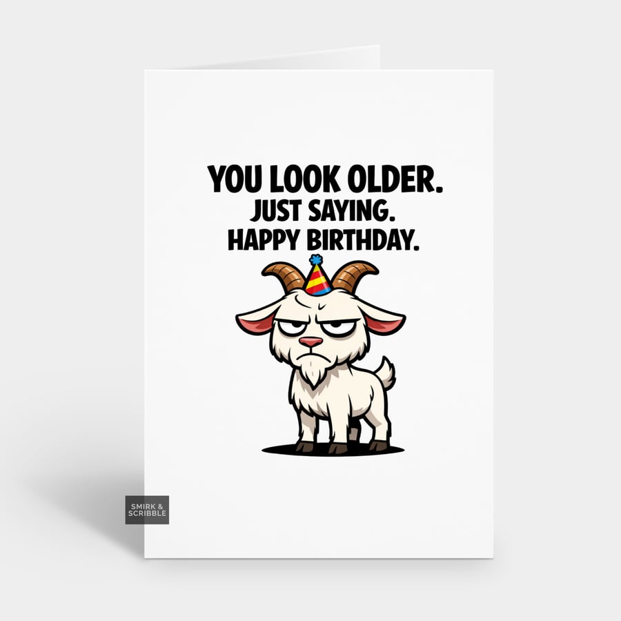 Image of Funny Grumpy Birthday Card For Him Or Her - Look Older Goat