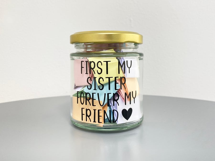 A Jar of Sister Quotes - 31 Quotes - First My Sister, Forever My Friend 