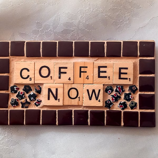 COFFEE NOW Mosaic Plaque for office or home.