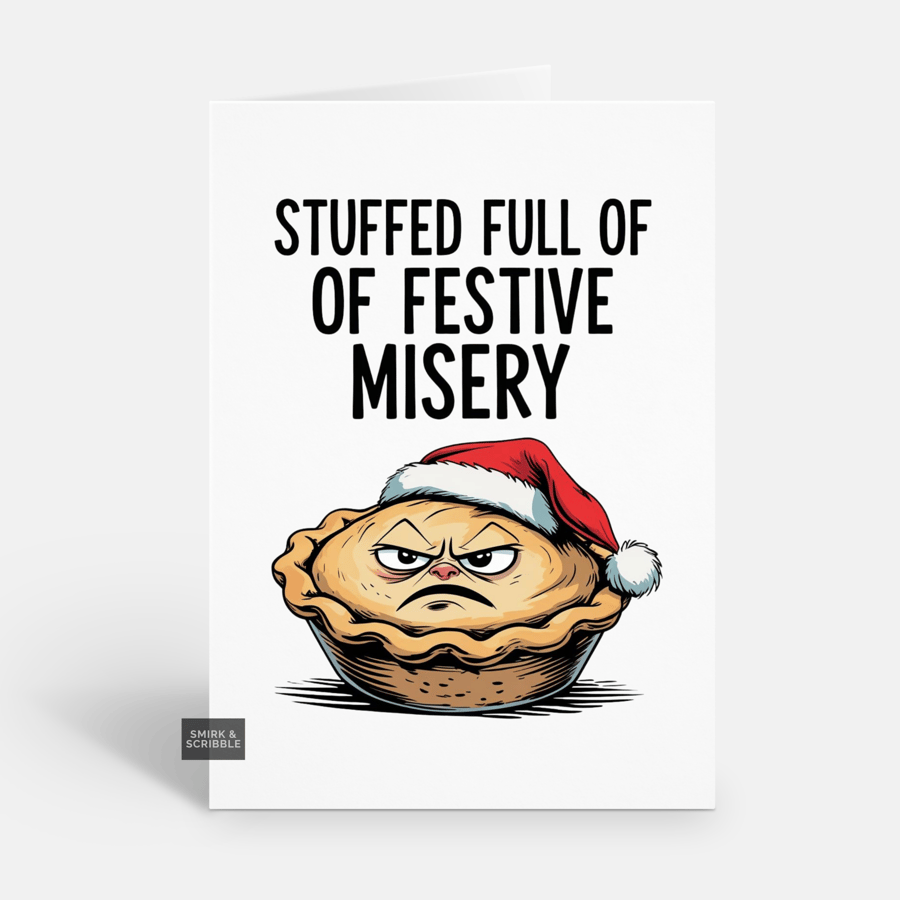 Unique Funny Christmas Card For Him Or Her - Grumpy Mince Pie Xmas Greeting 