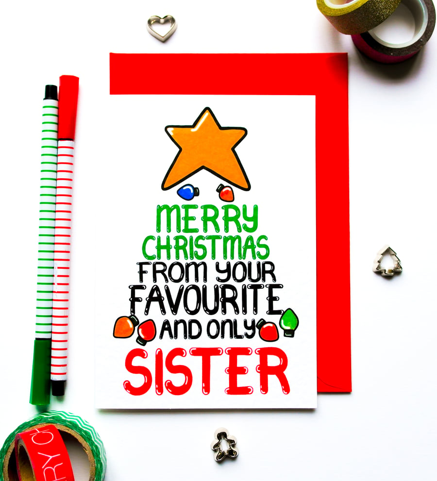 Christmas Card From Your Favourite Sister Funny Christmas Card From Your Sister