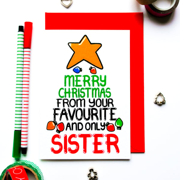 Christmas Card From Your Favourite Sister Funny Christmas Card From Your Sister