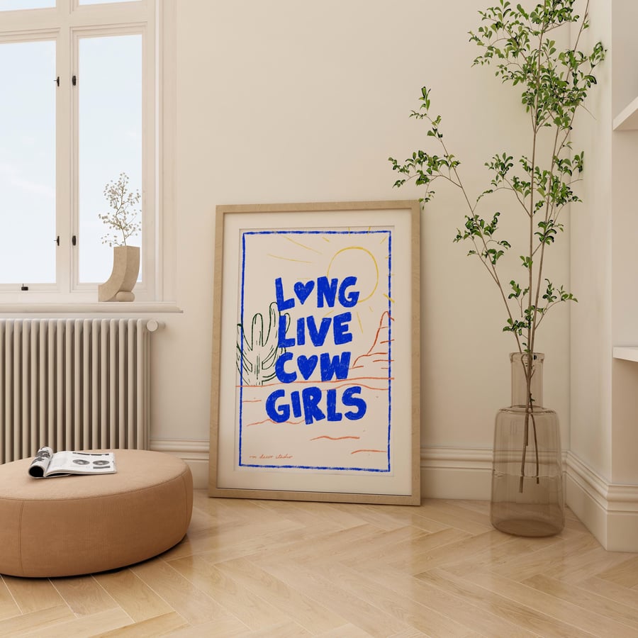 Long Live Cowgirls Art Print Poster