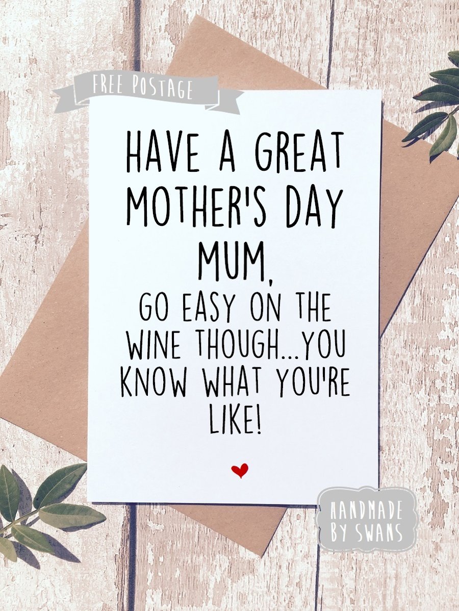 Mother's day card - Go easy on the wine