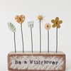 Clay and Button Flower Garden in a Floral Wood Block 'Be a Wildflower'