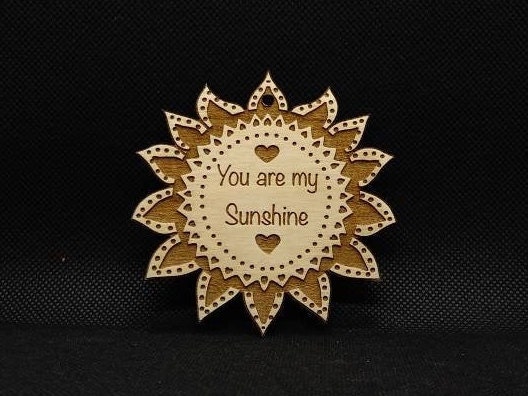 You are my sunshine wooden gift, laser etched