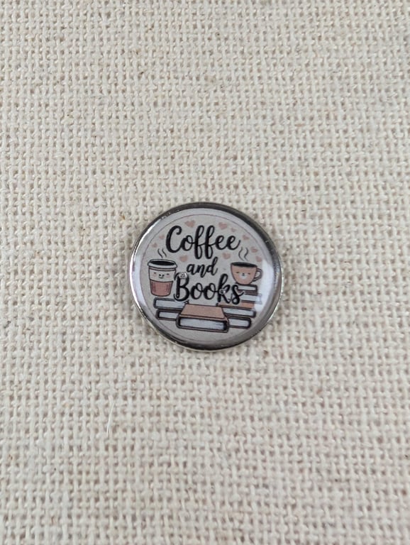 Coffee and Books - Coffee Lover Themed Badge - Large Resin Coated Pin Badge