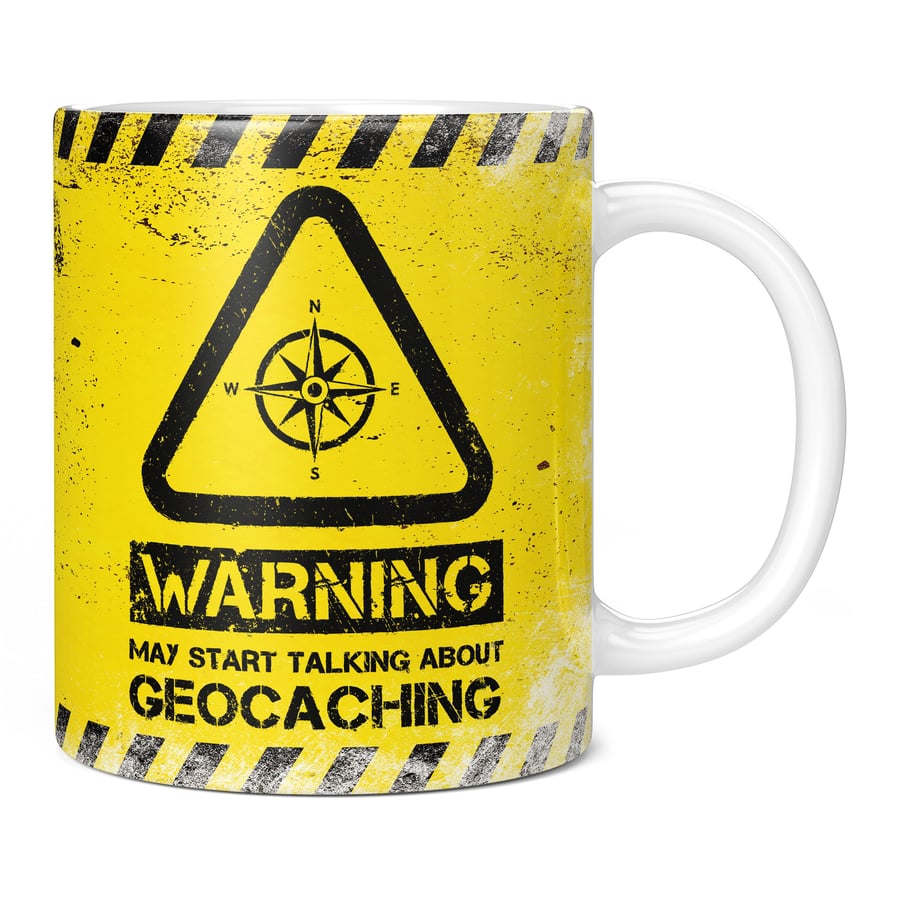 Warning May Start Talking About Geocaching 11oz Coffee Mug Cup - Perfect Birthda