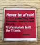 Try Something New And Don't Be Afraid Titanic Acryllic Decorative Fridge Magnet - Image 1