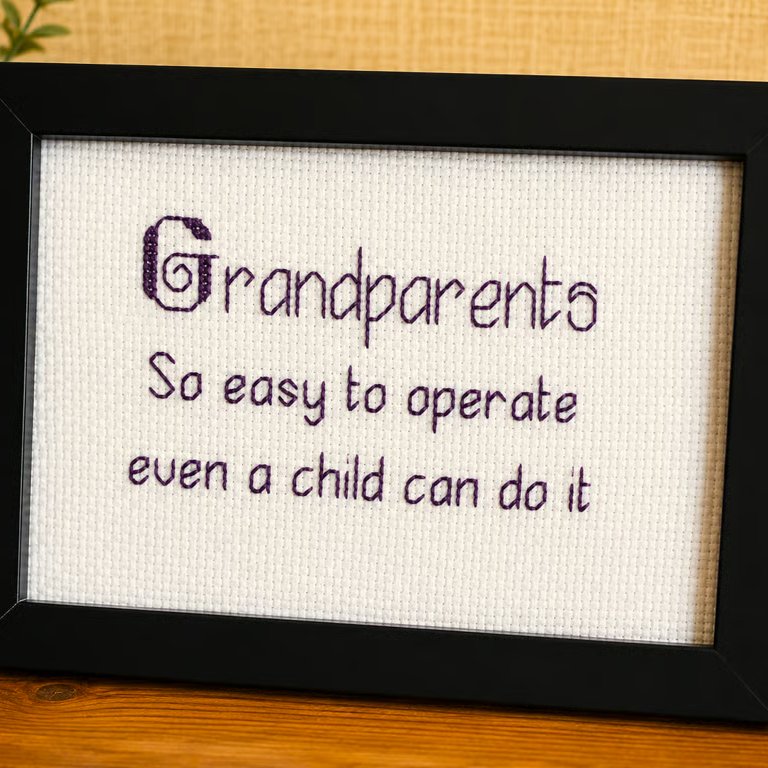 Grandparents So Easy to Operate – Funny Handmade Cross Stitch Gift