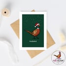 Husband Christmas Card - Pheasant Christmas Card - Hand Drawn Festive Card