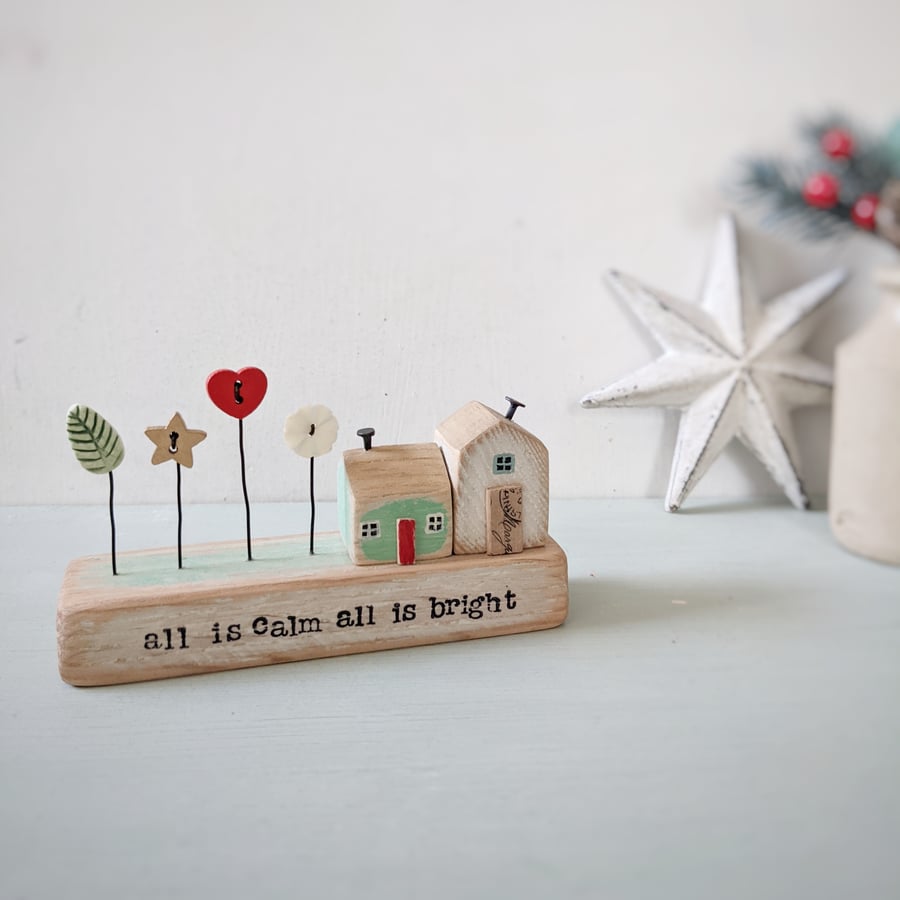 Little Wooden Houses with Christmas Star and Buttons 'All is Calm All is Bright'