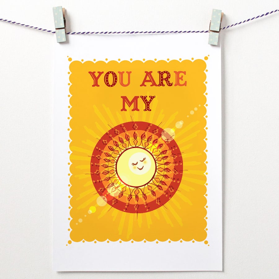 'You Are My Sunshine' A4, Unframed Print