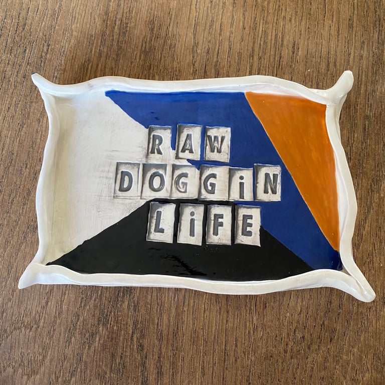 Raw doggin life decorative trinket dish