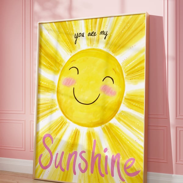 You Are My Sunshine Art Print