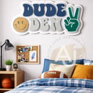 Dude Den Sign Acrylic Sign for Kids