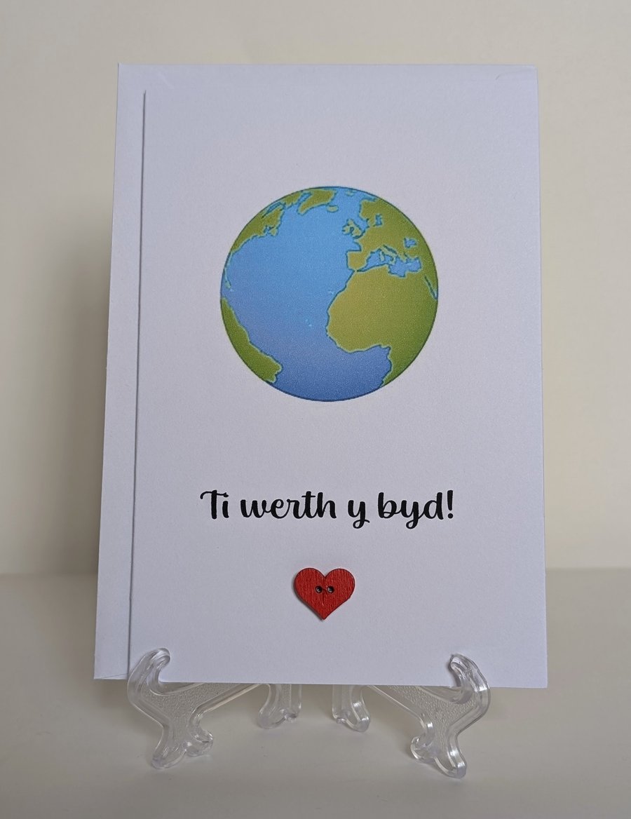 Ti werth y byd (You are worth the world) greetings card Welsh