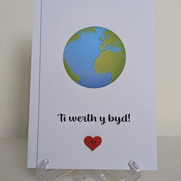 Ti werth y byd (You are worth the world) greetings card Welsh