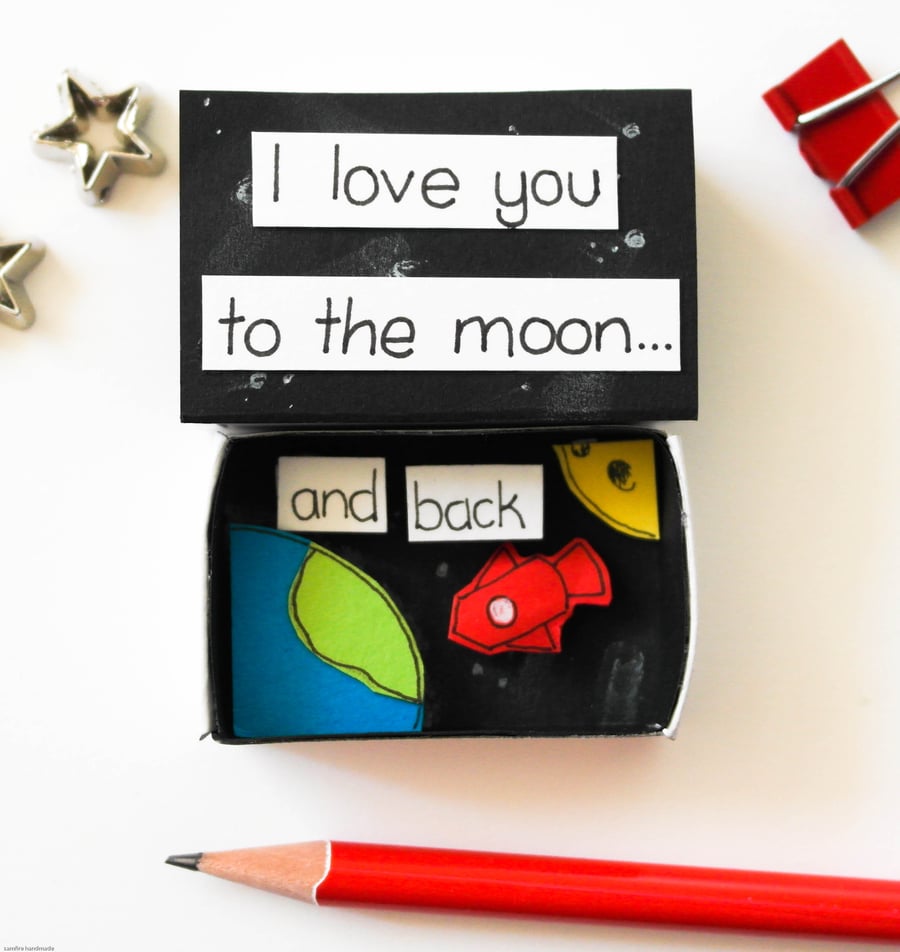 I love you to the moon and back, Valentines matchbox gift, Love Anniversary card