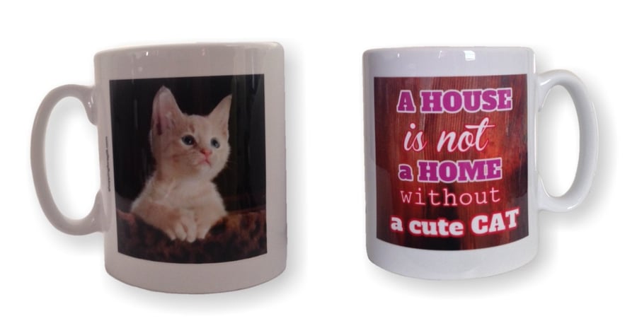 Cat Mug - A House is not a Home without a cute cat. 