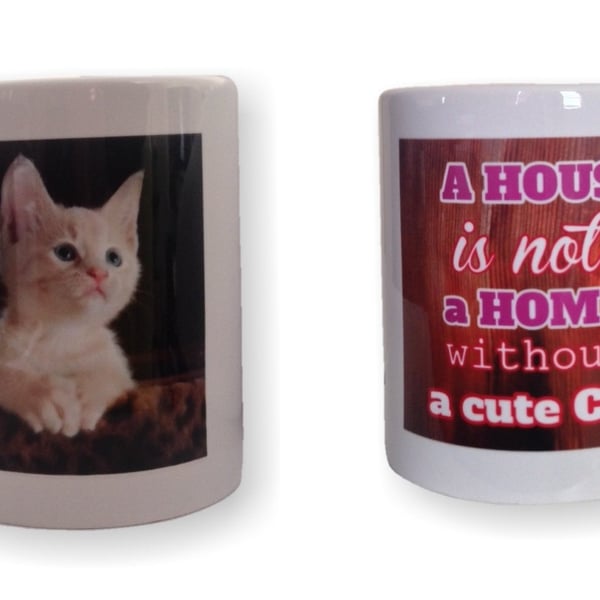 Cat Mug - A House is not a Home without a cute cat. 