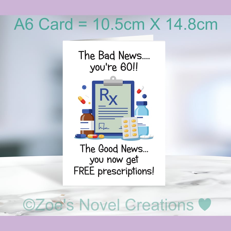 60th Birthday Card, Free Prescriptions A6 10.5cm x 14.8cm