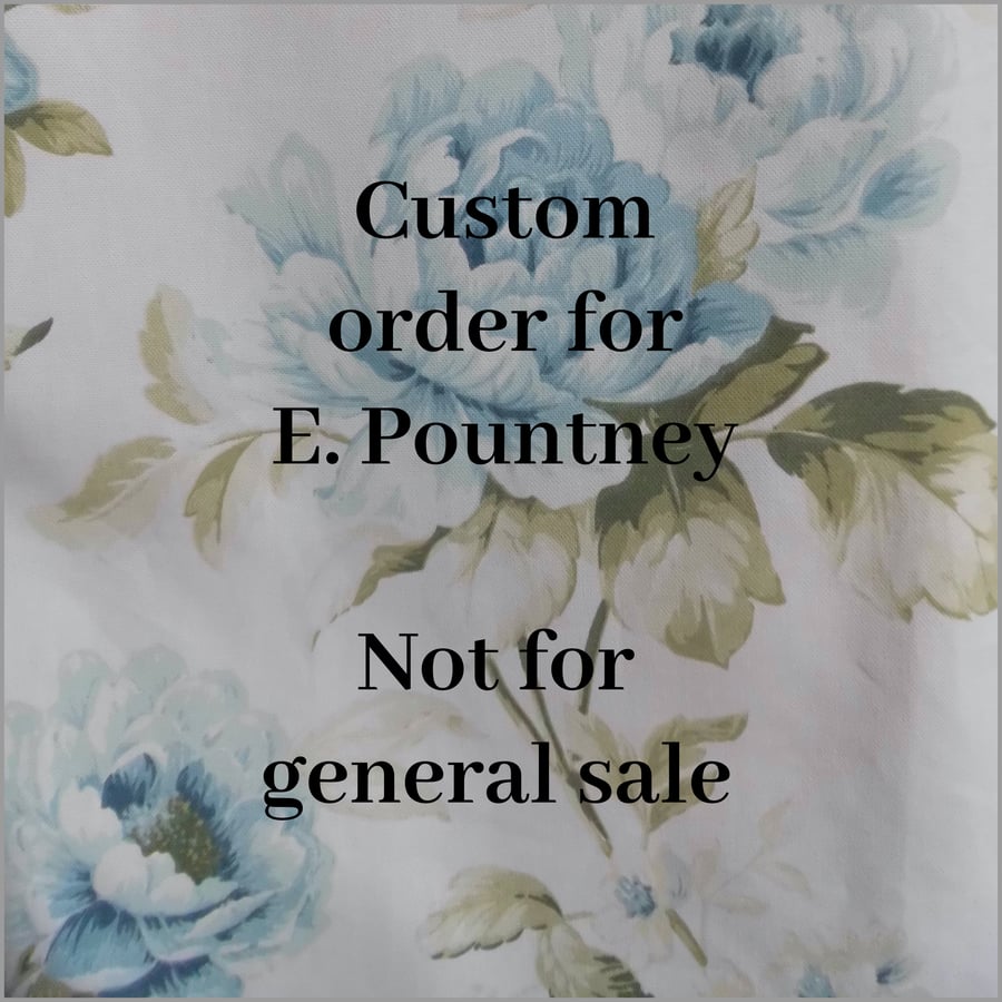 Custom Order for E.Pountney