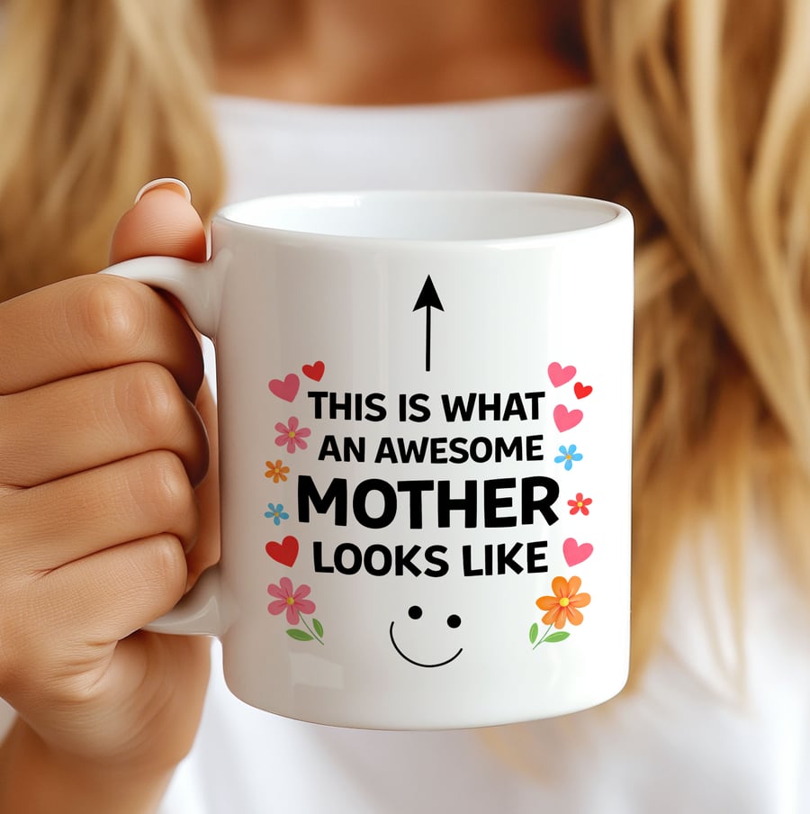 Funny Mothers Day Mug – This Is What An Awesome Mother Looks Like – Mum Gift