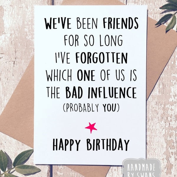 Funny birthday card, birthday card friend, best friend card, friend birthday car