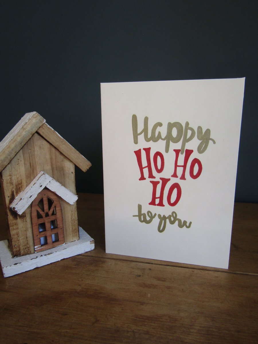 Christmas Card - Ho Ho Ho - Handmade - Happy Ho Ho Ho