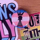 Trans Kids Deserve Better fundraising logo pin badge