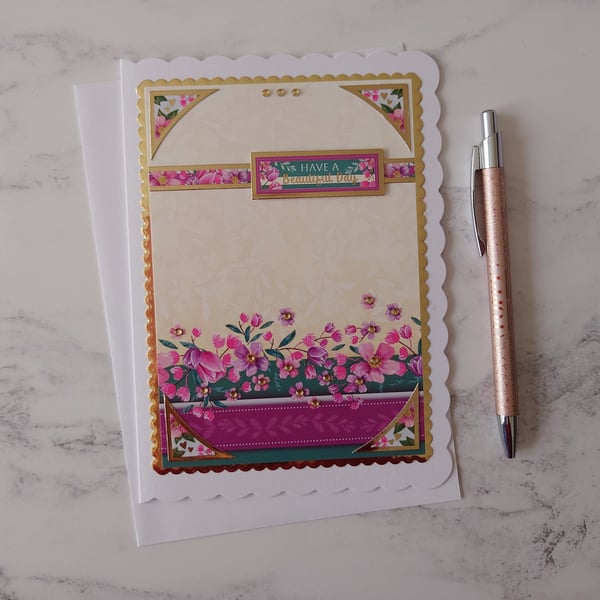 Have a Beautiful Day Garden Flowers 3D Luxury Handmade Card