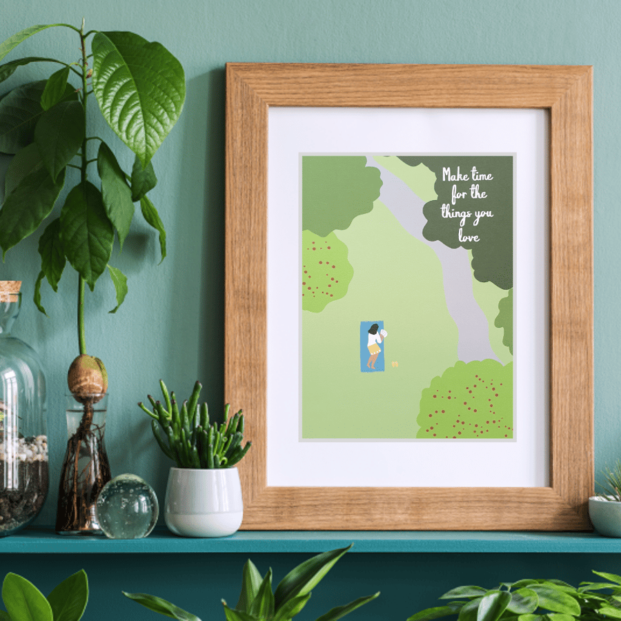 Make Time For The Things You Love Art Print - A5 size