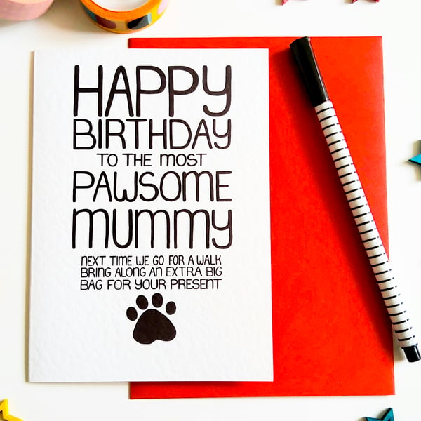 HAPPY BIRTHDAY TO THE MOST PAWSOME MUMMY Dog Lovers Birthday Card