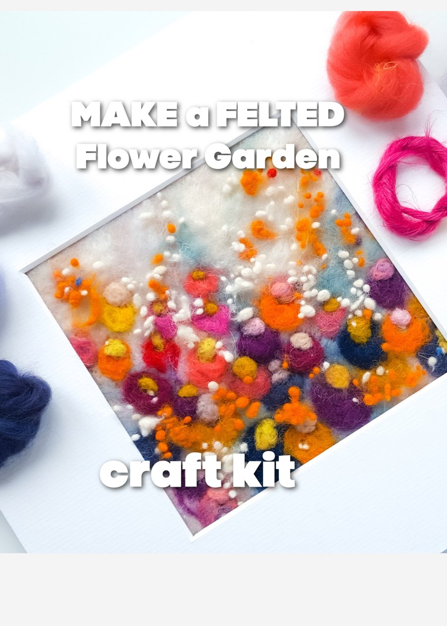  CRAFT KIT, Create your own FELTED Flower Garden 