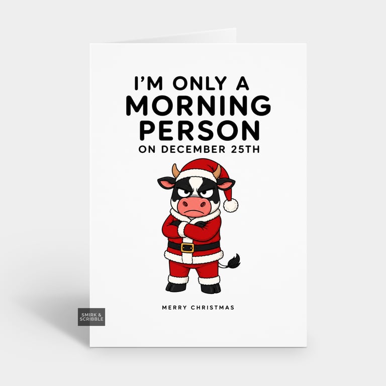 Funny Christmas Card - Morning Person Cow